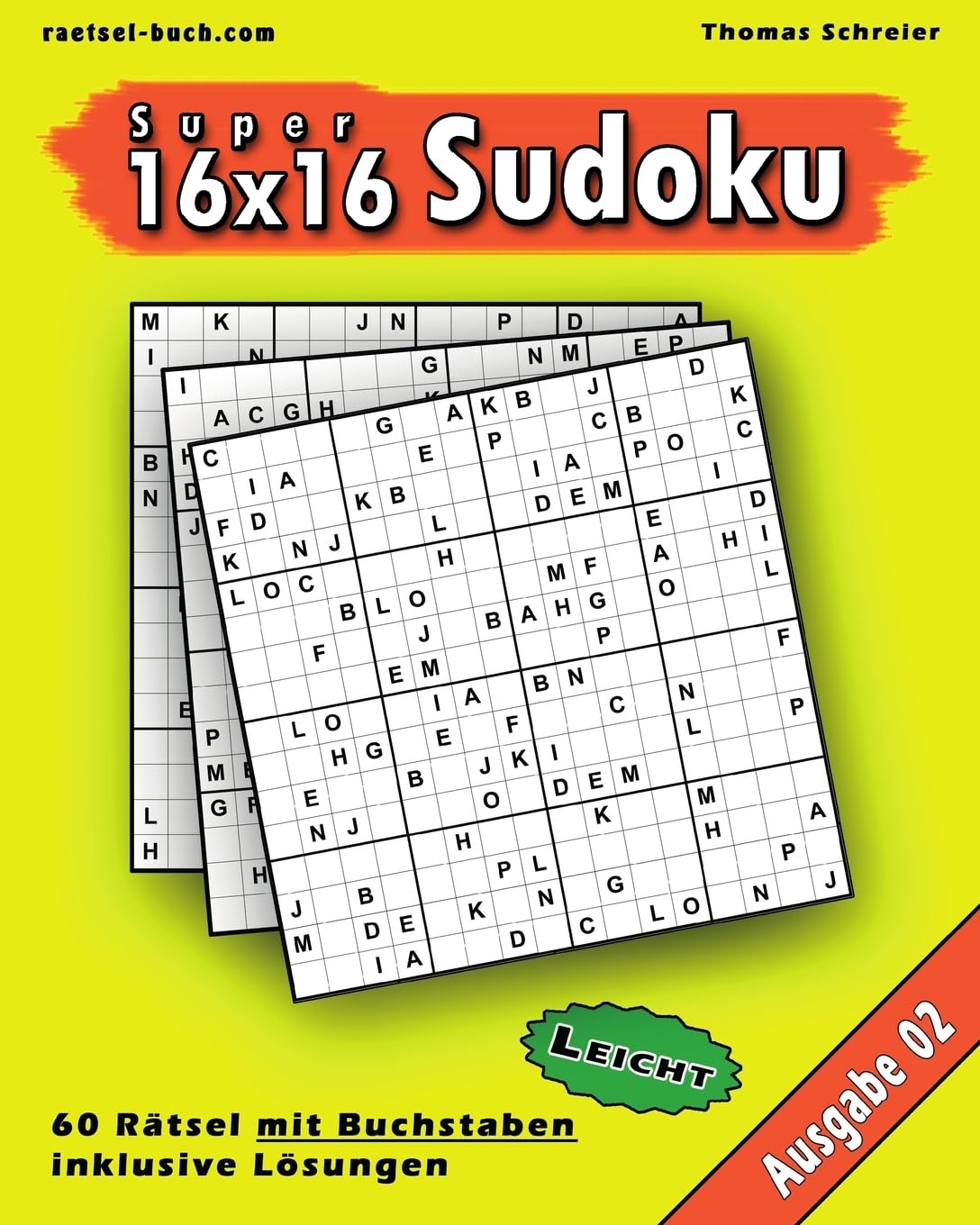 Leichte 16x16 Buchstaben Sudoku 02: Leichte 16x16 Buchstaben-Sudoku, Ausgabe 02