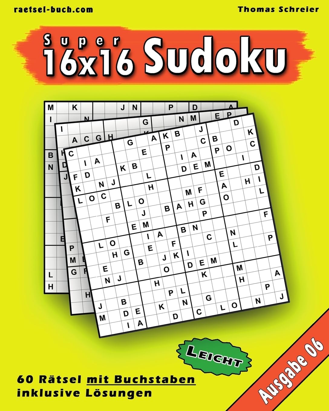Leichte 16x16 Buchstaben Sudoku 06: Leichte 16x16 Buchstaben-Sudoku, Ausgabe 06