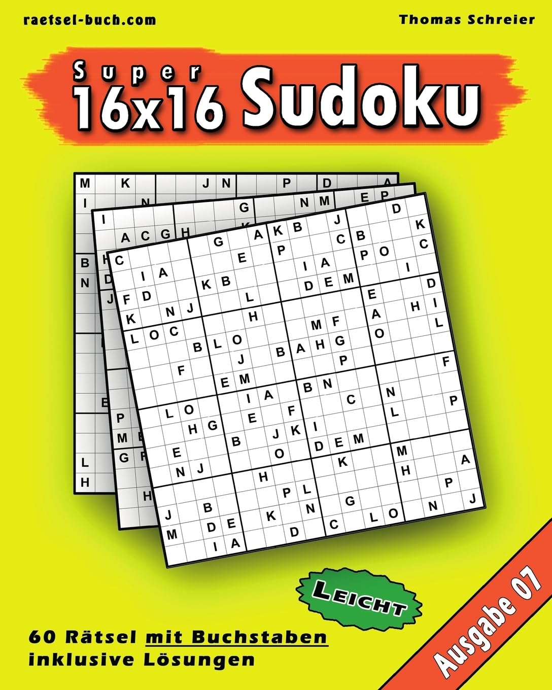 Leichte 16x16 Buchstaben Sudoku 07: Leichte 16x16 Buchstaben-Sudoku, Ausgabe 07